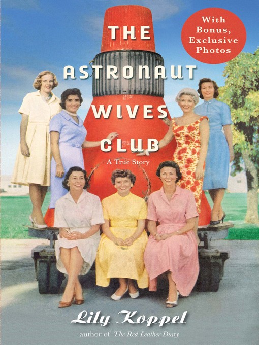 Title details for The Astronaut Wives Club by Lily Koppel - Available